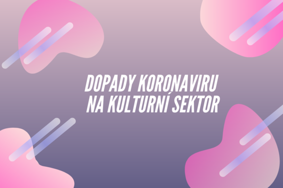 Dopady koronaviru na kulturní sektor - sběr dat