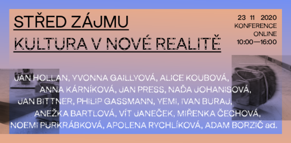 Pozvánka na online konferenci "Střed zájmu: Kultura v nové realitě"